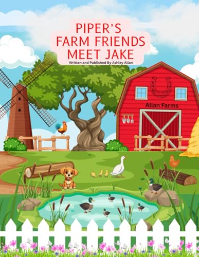 Piper's Farm Friends Meet Jake von Independently published