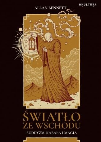 Światło ze wschodu: Buddyzm, kabała i magia von Okultura