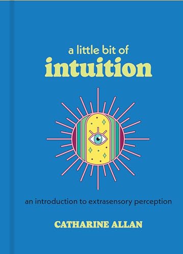 A Little Bit of Intuition: An Introduction to Extrasensory Perception (Little Bit Series) von Sterling Ethos