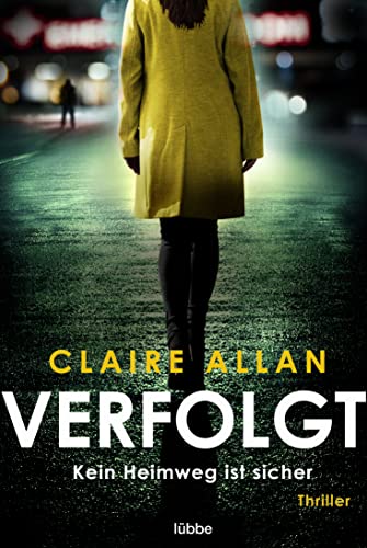 Verfolgt: Kein Heimweg ist sicher. Thriller