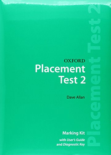 Oxford Placement Tests 2. Marking Kit Test Revised Ed