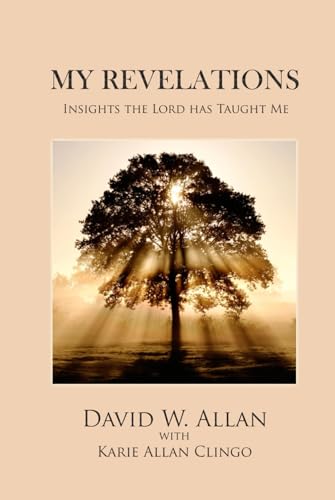 My Revelations: Insights that the Lord has Taught Me von Digital Legend Press