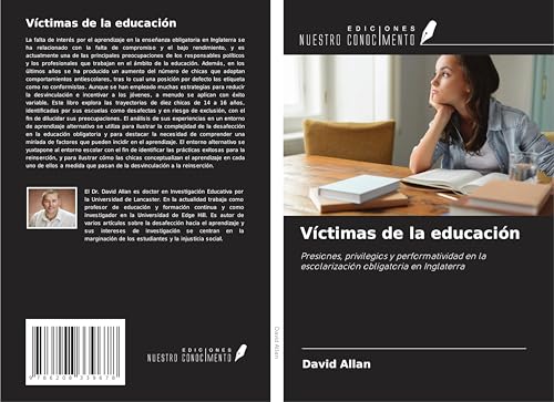 Víctimas de la educación: Presiones, privilegios y performatividad en la escolarización obligatoria en Inglaterra von Ediciones Nuestro Conocimiento