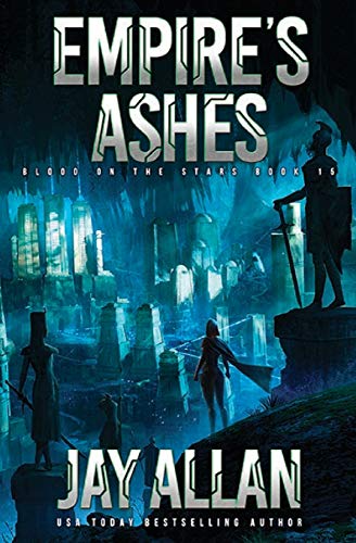 Empire's Ashes (Blood on the Stars, Band 15) von Jay Allan Books