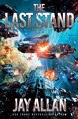 The Last Stand (Blood on the Stars, Band 14) von Jay Allan Books