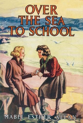 Over The Sea To School (Dundonay House, Band 1) von Girls Gone By Publishers