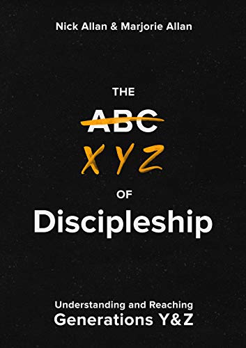 The XYZ of Discipleship: Understanding and Reaching Generations Y & Z von Malcolm Down Publishing