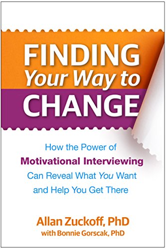 Finding Your Way to Change: How the Power of Motivational Interviewing Can Reveal What You Want and Help You Get There von Taylor & Francis