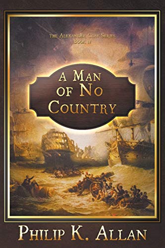 A Man of No Country (Alexander Clay, Band 4)