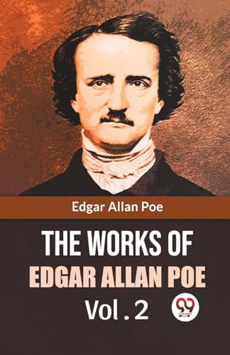The Works Of Edgar Allan Poe Vol. 2 von Double 9 Books