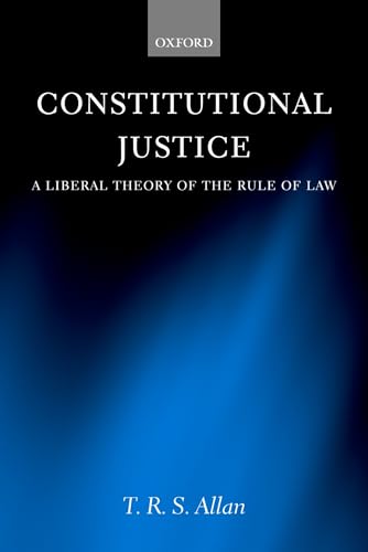 Constitutional Justice: A Liberal Theory of the Rule of Law von Oxford University Press