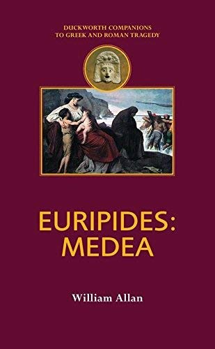 Euripides: Medea (Companions to Greek and Roman Tragedy)