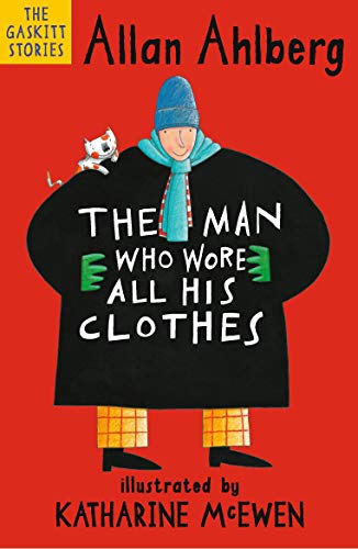 The Man Who Wore All His Clothes (The Gaskitts) von WALKER BOOKS