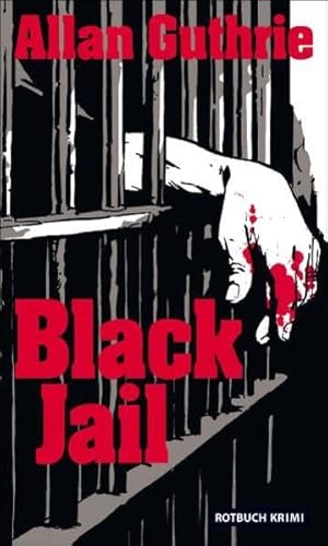 Black Jail: Kriminalroman (Rotbuch) von Rotbuch Verlag