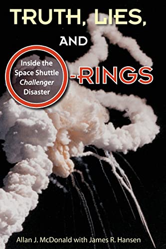 Truth, Lies, and O-Rings: Inside the Space Shuttle Challenger Disaster von University Press of Florida