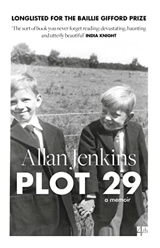 PLOT 29: A Memoir: LONGLISTED FOR THE BAILLIE GIFFORD AND WELLCOME BOOK PRIZE von Fourth Estate