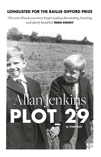 PLOT 29: A Memoir: LONGLISTED FOR THE BAILLIE GIFFORD AND WELLCOME BOOK PRIZE