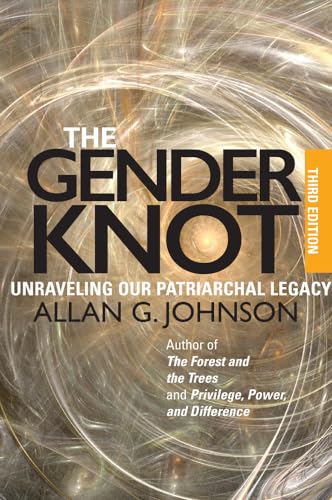 The Gender Knot: Unraveling Our Patriarchal Legacy