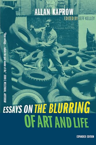 Essays on the Blurring of Art and Life