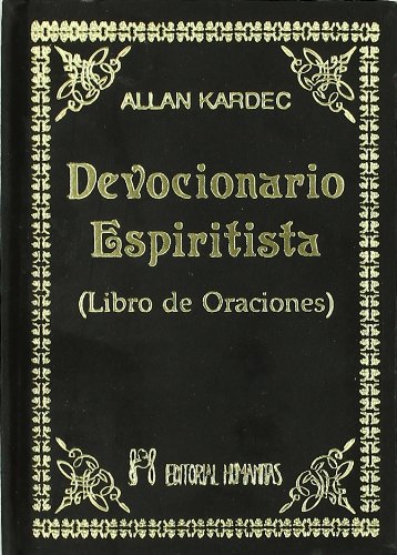 Devocionario espiritista : libro de oraciones Devocionario espiritista : libro de oraciones von EDITORIAL HUMANITAS