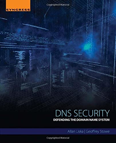 DNS Security: Defending the Domain Name System von Syngress