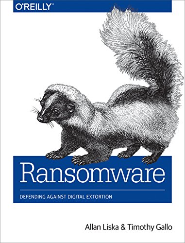 Ransomware: Defending Against Digital Extortion von O'Reilly Media