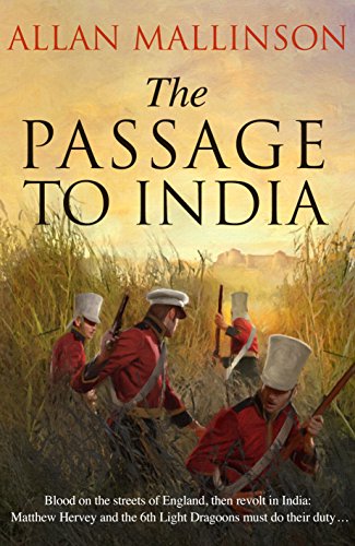 The Passage to India: (The Matthew Hervey Adventures: 13): a high-octane and fast-paced military action adventure guaranteed to have you gripped! (Matthew Hervey, 13)