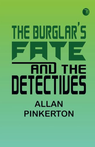 The Burglar's Fate, and The Detectives von Zinc Read