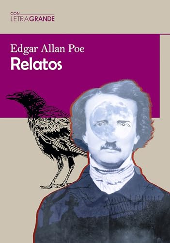 Relatos de Edgar Allan Poe (Edición en letra grande)