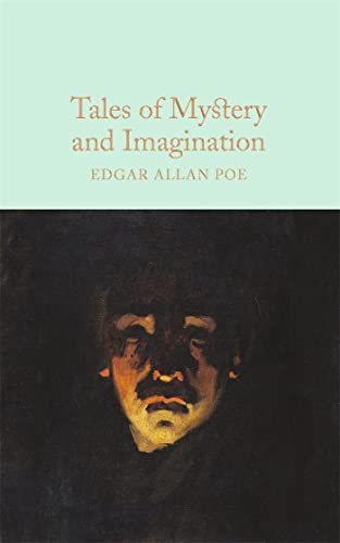 Tales of Mystery and Imagination: A Collection of Edgar Allan Poe's Short Stories (Macmillan Collector's Library) von Macmillan Collector's Library
