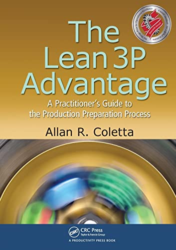 The Lean 3P Advantage: A Practitioner's Guide to the Production Preparation Process