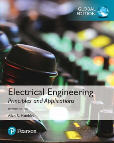 Electrical Engineering: Principles & Applications, Global Edition: principles and applications