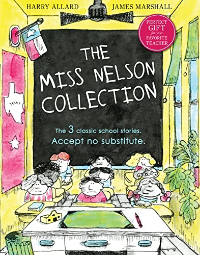 The Miss Nelson Collection: Miss Nelson Is Missing, Miss Nelson Is Back, and Miss Nelson Has a Field Day