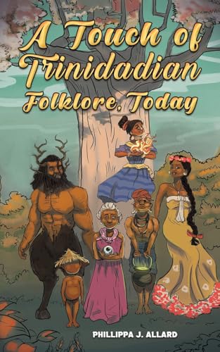 A Touch of Trinidadian Folklore, Today von Austin Macauley Publishers