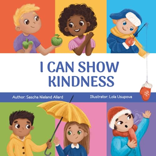 I Can Show Kindness von Independently published