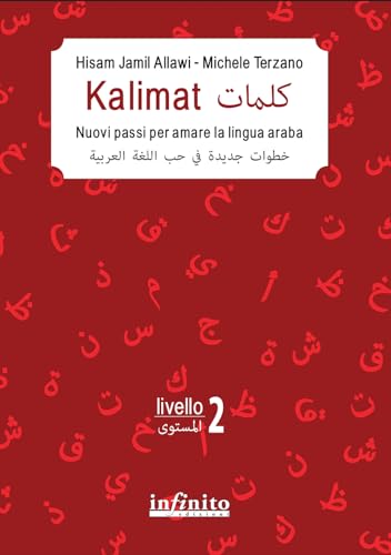Kalimat. Nuovi passi per amare la lingua araba (Pedagogia) von Infinito Edizioni