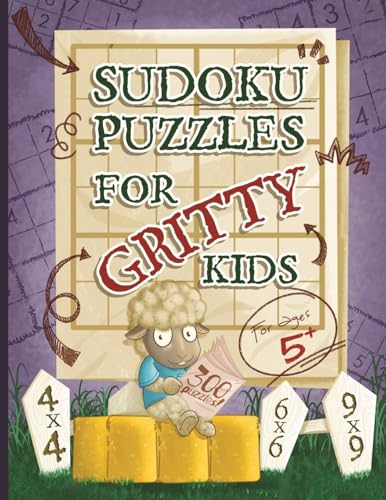 Sudoku Puzzles for Gritty Kids: 300 large print beginner Sudoku puzzles including 4x4, 6x6, and 9x9’s von Green Meeple Books