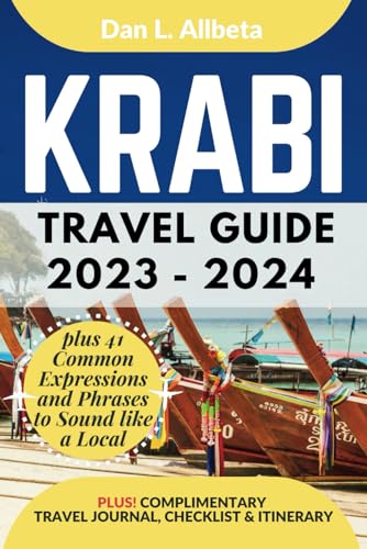 KRABI Travel Guide 2023 - 2024: The Ultimate Guide for Solo Traveler, Families, Couples to Discover Hidden Gems, Beaches, Must-See Attractions with an ... Checklist (Easy-Peasy Pocket Travel Guide) von Independently published