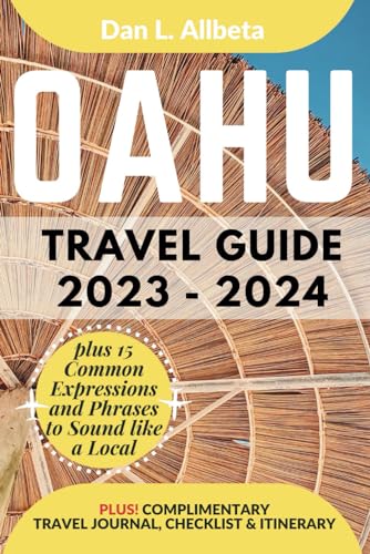 OAHU Travel Guide 2023 - 2024: Companion For Senior, Couples & Solo Travelers to Discover Iconic Landmarks, Hidden Treasures & Must-see Attraction ... & Checklist. (Easy-Peasy Pocket Travel Guide) von Independently published