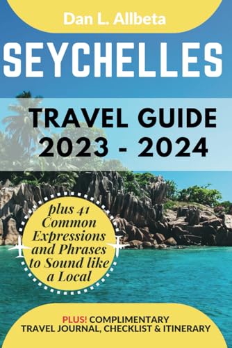 SEYCHELLES Travel Guide 2023 - 2024: Companion For Senior, Couples & Solo Travelers to Discover Iconic Landmarks, Hidden Treasures & Must-see ... & Checklist. (Easy-Peasy Pocket Travel Guide) von Independently published