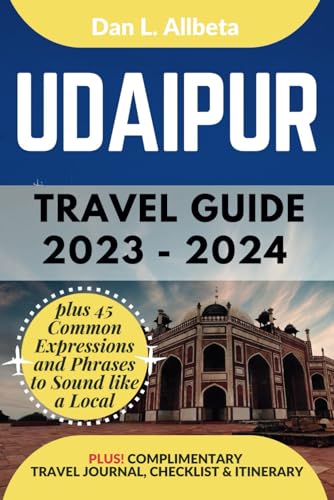 UDAIPUR Travel Guide 2023 - 2024: The Ultimate Guide for Solo Traveler, Families, Couples to Discover Hidden Gems, Beaches, Must-See Attractions with ... Checklist (Easy-Peasy Pocket Travel Guide) von Independently published