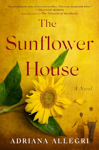The Sunflower House: A Novel von St Martin's Press