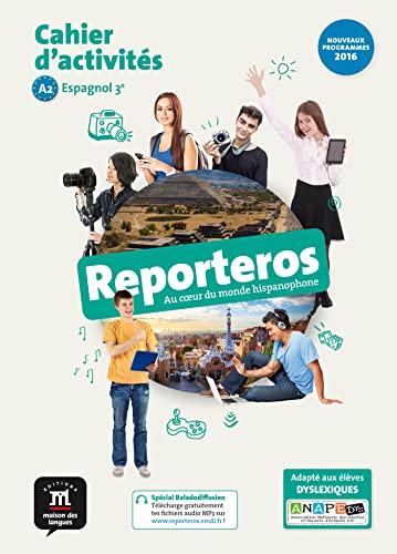 Reporteros: Espagnol 3e - Cahier d'activites von MAISON LANGUES
