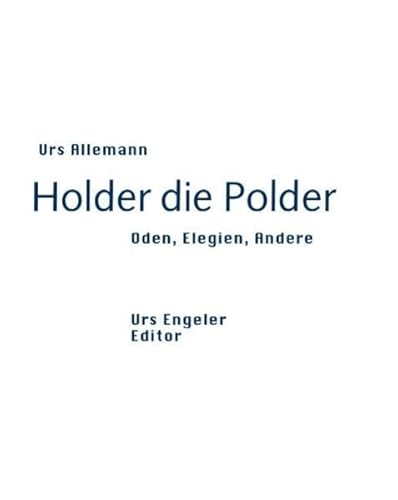 Holder die Polder: Oden, Elegien, Andere