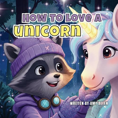 How to Love a Unicorn How to Love a Unicorn von Independently published