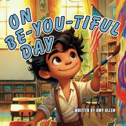 On Be-You-Tiful Day (On Series Books) von Independently published