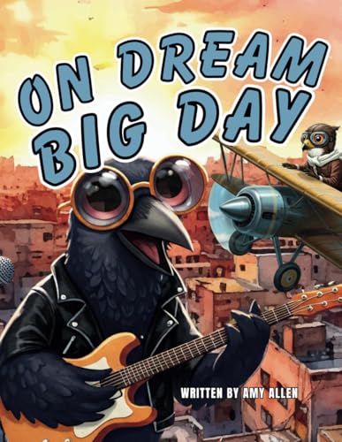 On Dream Big Day (On Series Books) von Independently published