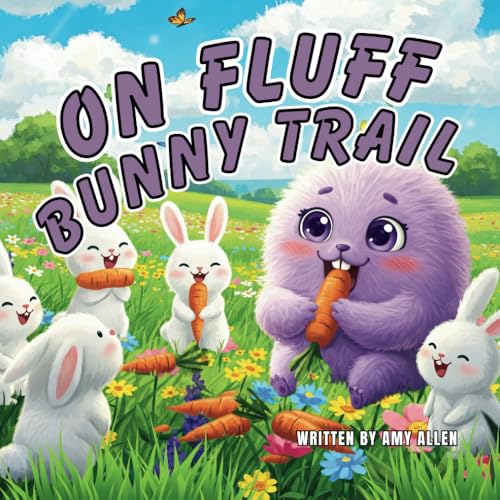 On Fluff Bunny Trail (On Series Books) von Independently published