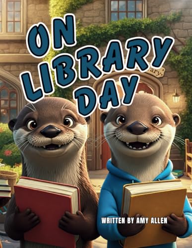 On Library Day (On Series Books) von Independently published