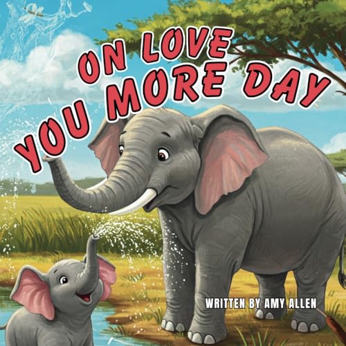 On Love You More Day (On Series Books) von Independently published